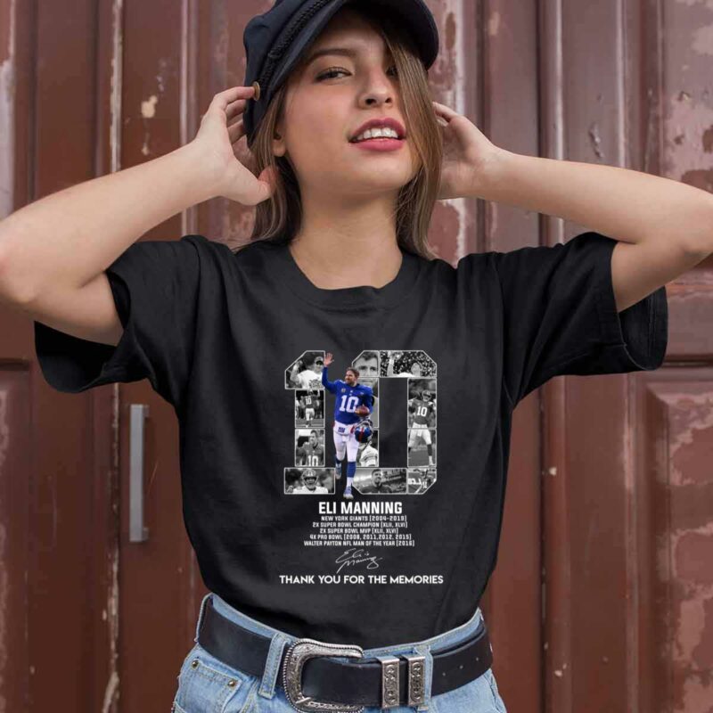 10 Eli Manning New York Giants 2004 2019 Thank You For The Memories Signature 0 T Shirt