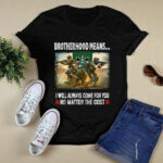 10th Special Forces Group Brotherhood Mean I Will Always Come For You No Matter The Cost 3 T Shirt