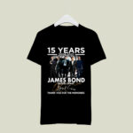 15 years 2006 2021 James Bond Daniel Craig thank you for the memories signature 2 T Shirt