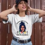 2021 Glasses Make Me Sexy Locs Make Me Dangerous 2 T Shirt