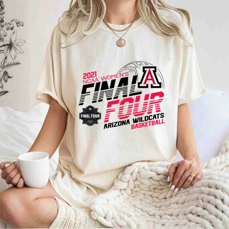 2021 Women Is Final Four Arizona Wildcats Basketball 0 T Shirt