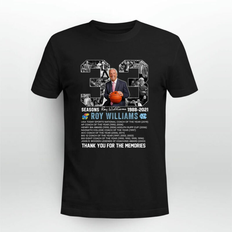 33 Years 1933 2021 Roy Williams Thank You For The Memories Signature 0 T Shirt