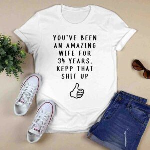 34th Year Anniversary Gift For Wife 0 T Shirt