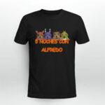 5 Noches Con Alfredo Cringey 3 T Shirt