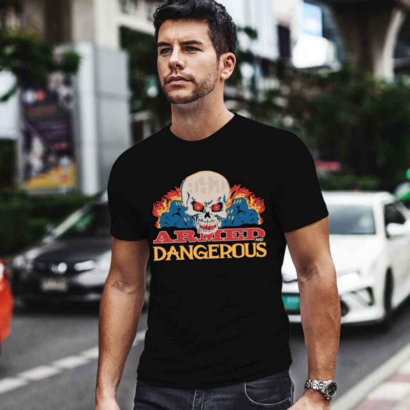 999 Club Armed And Dangerous 0 T Shirt