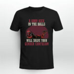 A Good Kick in the Balls Will Solve Your Gender Confusion Deadpool 2 T Shirt
