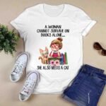 A Woman Cannot Survive On Books Alone She Also Needs A Cat 3 T Shirt