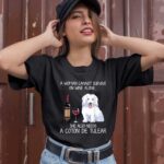 A Woman Cannot Survive On Wine Alone She Also Needs A Coton De Tulear 1 T Shirt 1