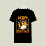 A Womans Place Is In The Resistance 2 T Shirt
