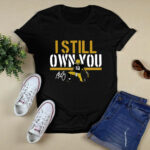 Aaron Rodgers I Still Own You 2 T Shirt