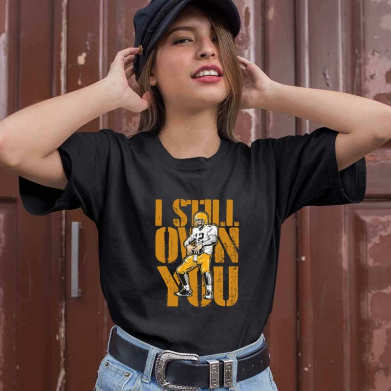 Aaron Rodgers I Still Own You Green Bay Packers 0 T Shirt