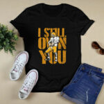 Aaron Rodgers I Still Own You Green Bay Packers 2 T Shirt