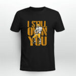 Aaron Rodgers I Still Own You Green Bay Packers 4 T Shirt