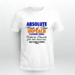 Absolute Waste Of Time Impeach Flavored Vodka Drafted By Democrats From Bitter Liberal Tears 4 T Shirt