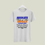 Absolute Waste Of Time Impeach Flavored Vodka Drafted By Democrats From Bitter Liberal Tears 5 T Shirt