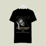 Adele 21 13th Anniversary 2011 2024 Thank You For Your Music 2 T Shirt