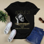 Adele 21 13th Anniversary 2011 2024 Thank You For Your Music 4 T Shirt