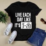 Adrian Clayborn Live Each Day Like Its 3 28 black 3 T Shirt