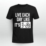 Adrian Clayborn Live Each Day Like Its 3 28 black 4 T Shirt