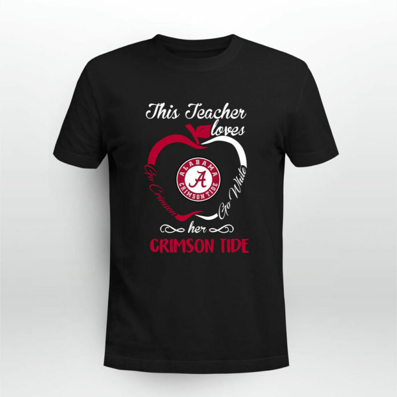 Alabama Crimson Apple This Teacher Loves Her Crimson Tide Go Crimson 0 T Shirt