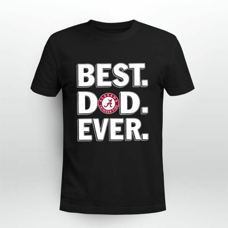 Alabama Crimson Tide Best Dad Ever 0 T Shirt