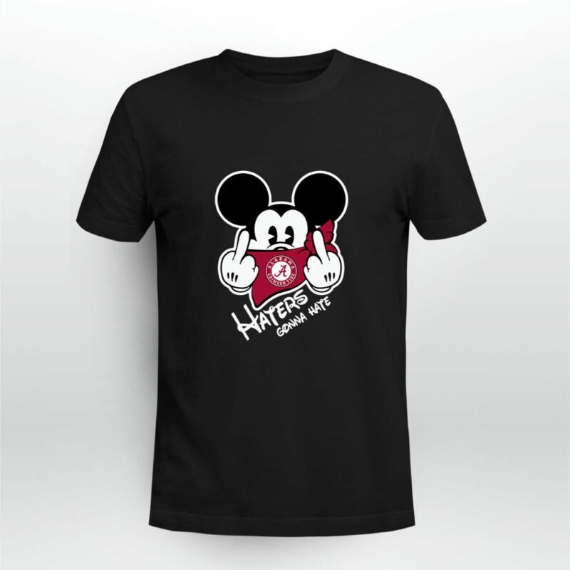 Alabama Crimson Tide Haters Gonna Hate Mickey Mouse 0 T Shirt