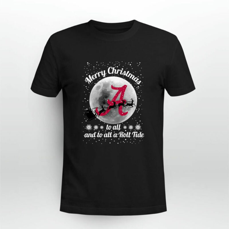 Alabama Crimson Tide Merry Christmas To All And To All A Roll Tide 0 T Shirt