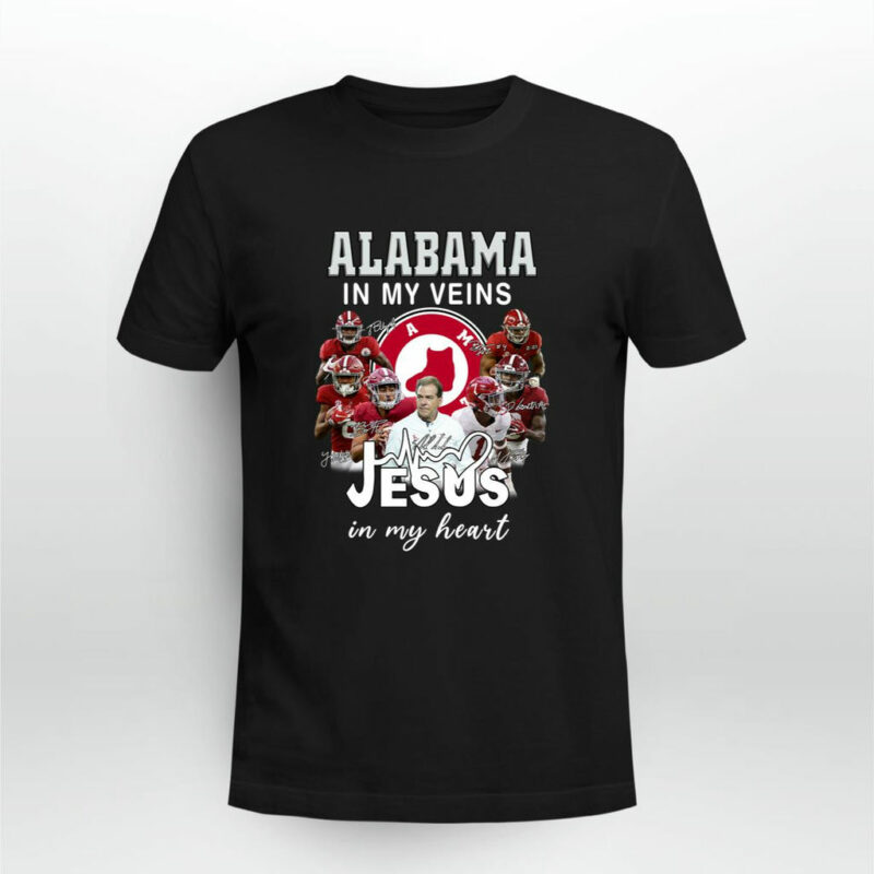 Alabama In My Veins Jesus In My Heart Signatures Alabama Crimson Tide 0 T Shirt