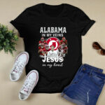 Alabama In My Veins Jesus In My Heart Signatures Alabama Crimson Tide 4 T Shirt