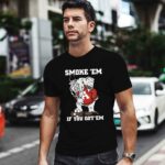Alabama Smoke Em If You Got Em 2 T Shirt