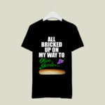 All Bricked Up On My Way To Olive Garden 2 T Shirt