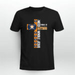 All I Need Astros And A Whole Lot Of Jesus Today Is Little Bit Of Astros 3 T Shirt