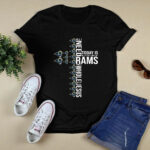 All I Need Today Is A Little Bit Of Los Angeles Rams And A Whole Lot Of Jesus copy 3 T Shirt