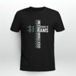 All I Need Today Is A Little Bit Of Los Angeles Rams And A Whole Lot Of Jesus copy 4 T Shirt