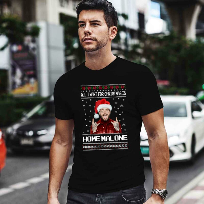 All I Want For Christmas Is Home Malone Post Malone 0 T Shirt