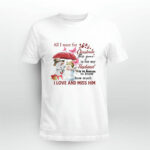 All I Want for Christmas This Year is for My Husband is In Heaven To Know How Much I Love and Miss 5 T Shirt