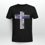 All I need today is a little is a little bit of NY Giants and a whole lot of Jesus 4 T Shirt