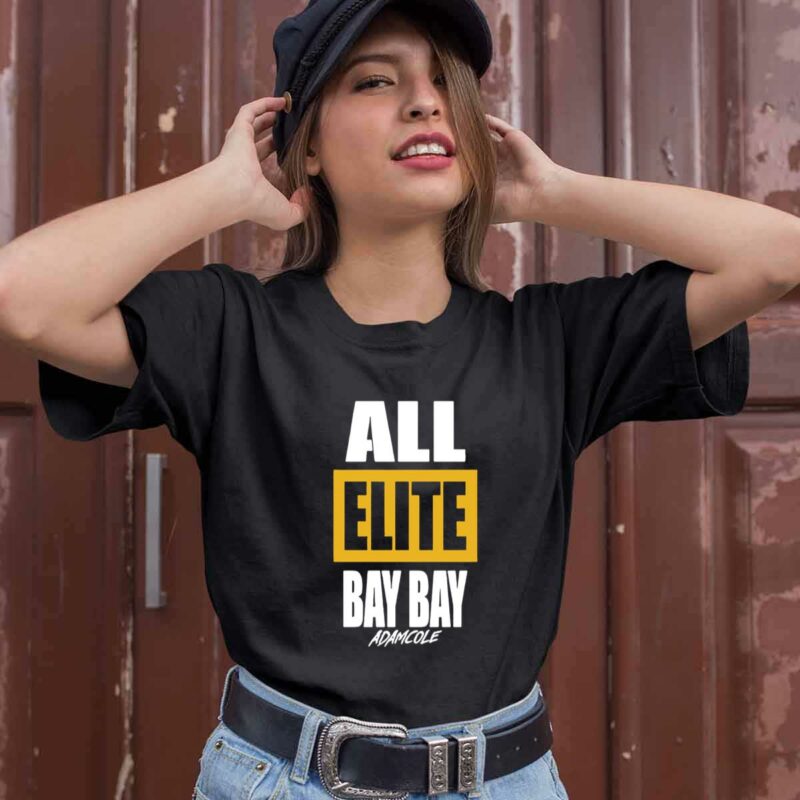 All Elite Bay Bay 0 T Shirt