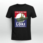 Alligator Loki for President 2 T Shirt