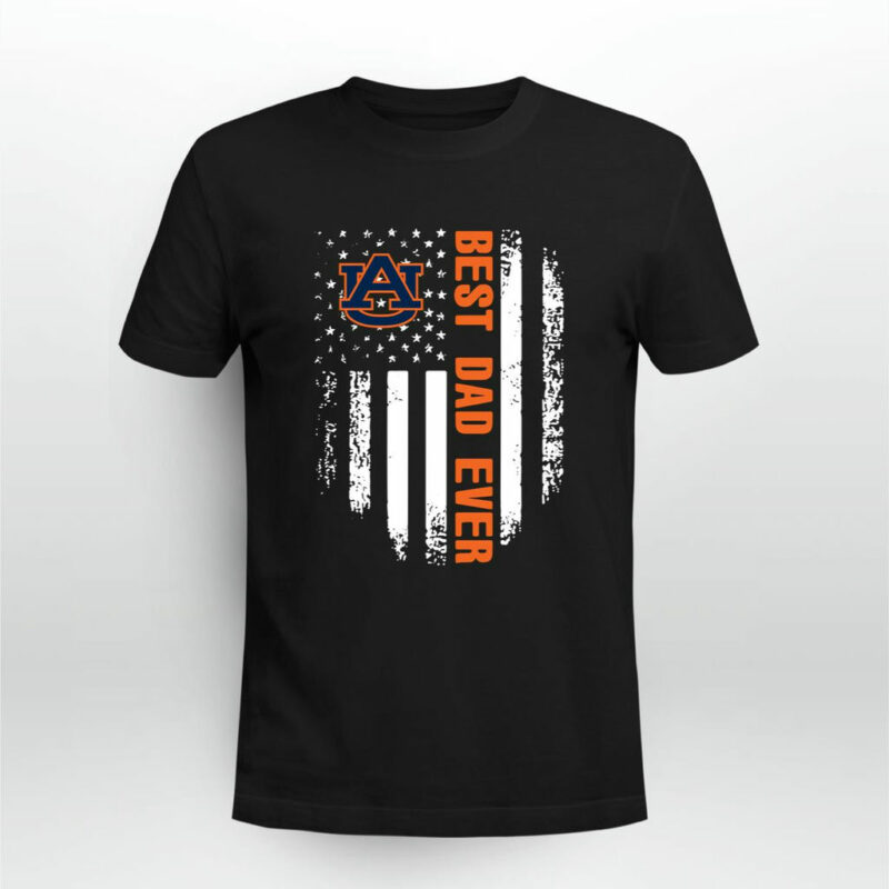 American Flag Best Dad Ever The Auburn Tigers Father 0 T Shirt