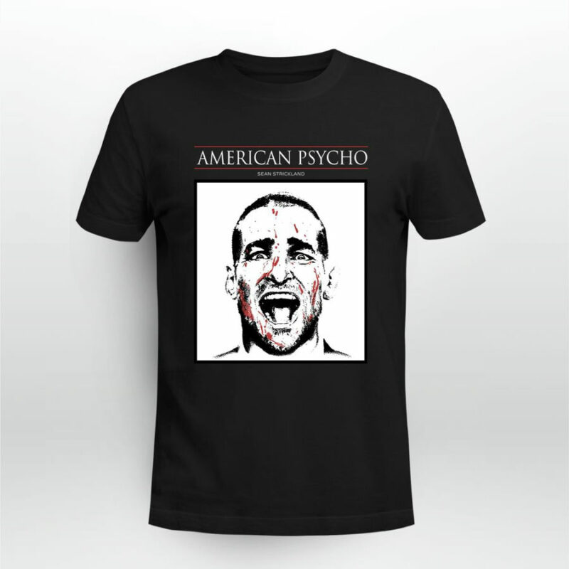 American Psycho Sean Strickland 0 T Shirt