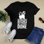 Amy Poehler Et Tina Fey Bitches Get Stuff 3 T Shirt