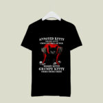Annoyed Kitty Touchy Kitty Grouchy Ball Of Fur Moody Kitty Grumpy 3 T Shirt