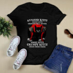 Annoyed Kitty Touchy Kitty Grouchy Ball Of Fur Moody Kitty Grumpy 4 T Shirt