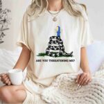 Are You Threatening Me Beavis and Butt Head Gadsden Flag Snake 1 T Shirt