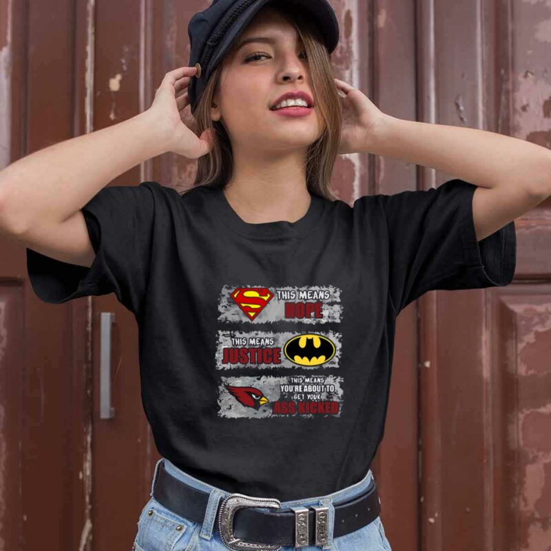 Arizona Cardinals Superman Means Hope Batman Means Justice 0 T Shirt