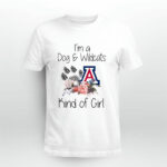 Arizona Wildcats football Im a Dog and Wildcats kind of girl 1 T Shirt