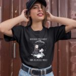 Arya Stark and Dog Game of Thrones Be Kind to Ghost or Ill Kill You 1 T Shirt