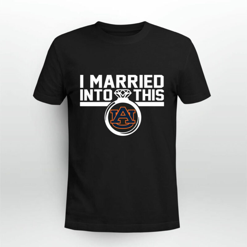 Auburn Tigers I Married Into This 0 T Shirt
