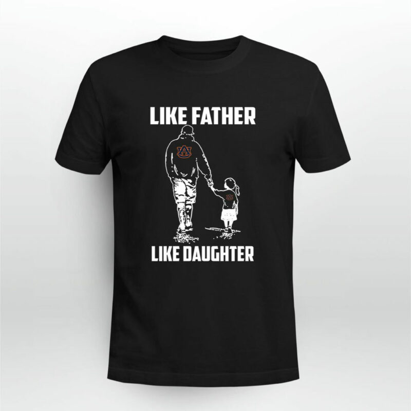 Auburn Tigers Like Father Like Daughter 0 T Shirt